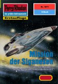 Mission der Siganesen (Heftroman) / Perry Rhodan-Zyklus &quote;Die Tolkander&quote; Bd.1871 (eBook, ePUB)