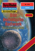 Das Heliotische Bollwerk (Heftroman) / Perry Rhodan-Zyklus &quote;Die Heliotischen Bollwerke&quote; Bd.1876 (eBook, ePUB)