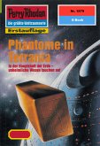 Phantome in Terrania (Heftroman) / Perry Rhodan-Zyklus &quote;Die Heliotischen Bollwerke&quote; Bd.1879 (eBook, ePUB)