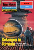 Gefangen in Terrania (Heftroman) / Perry Rhodan-Zyklus &quote;Die Heliotischen Bollwerke&quote; Bd.1889 (eBook, ePUB)