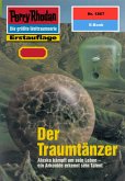 Der Traumtänzer (Heftroman) / Perry Rhodan-Zyklus &quote;Die Tolkander&quote; Bd.1867 (eBook, ePUB)