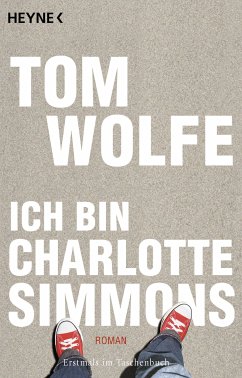 Ich bin Charlotte Simmons (eBook, ePUB) - Wolfe, Tom