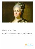 Katharina die Zweite von Russland