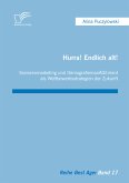 Hurra! Endlich alt! Seniorenmarketing und DemografiemanAGEment als Wettbewerbsstrategien der Zukunft (eBook, PDF)