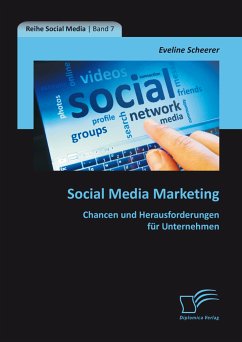 Social Media Marketing: Chancen und Herausforderungen für Unternehmen (eBook, PDF) - Scheerer, Eveline