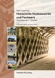 Historische Holzbauwerke und Fachwerk.... - Bild 1