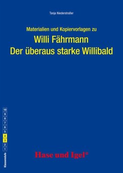 Der überaus starke Willibald. Begleitmaterial - Niederstraßer, Tanja