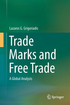 Trade Marks and Free Trade - Grigoriadis, Lazaros G.