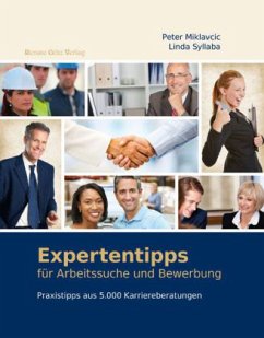 Expertentipps für Arbeitssuche und Bewerbung - Miklavcic,Peter; Syllaba, Linda
