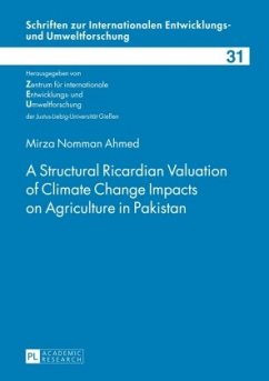 A Structural Ricardian Valuation of Climate Change Impacts on Agriculture in Pakistan - Ahmed, Mirza Nomman