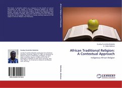 African Traditional Religion: A Contextual Approach - Babalola, Sunday Funmilola;Adelowo, E. Dada