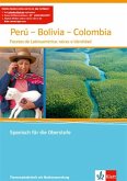 Perú-Bolivia-Colombia. Spanisch Themenarbeitsheft mit Mediensammlung Klasse 11-13