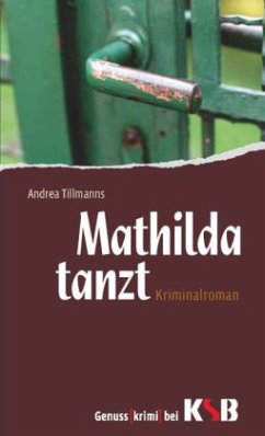Mathilda tanzt - Tillmanns, Andrea