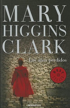 Los Años Pérdidos / The Lost Years - Clark, Mary Higgins