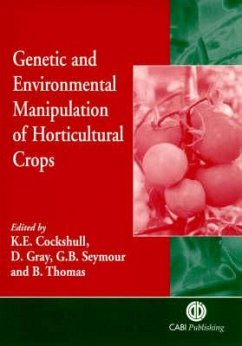 Genetic and Environmental Manipulation of Horticultural Crops - Cockshull, Ken E; Gray, D.; Thomas, B.