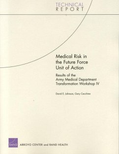 Medical Risk in the Future Force Unit of Action - Johnson, David E; Cecchine, Gary