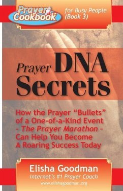 Prayer Cookbook for Busy People (Book 3): Prayer DNA Secrets - Goodman, Elisha