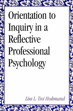 Orientation to Inquiry in a Reflective Professional Psychology - Hoshmand, Lisa L Tsoi