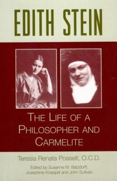 Edith Stein: The Life of a Philosopher and Carmelite - Posselt, Teresia Renata