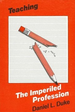 Teaching-The Imperiled Profession - Duke, Daniel L