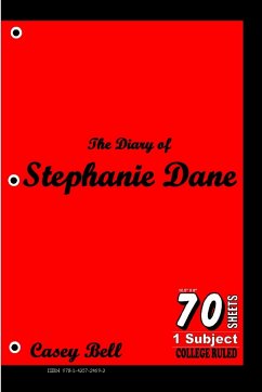 The Diary of Stephanie Dane - Bell, Casey