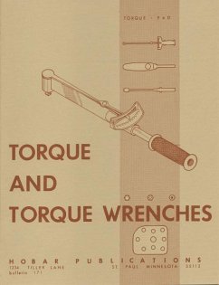 Torque and Torque Wrenches - Bear, Forrest W; Hoerner, Thomas