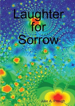 Laughter for Sorrow - Prough, Julie A.