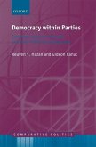 Democracy Within Parties: Candidate Selection Methods and Their Political Consequences