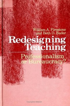 Redesigning Teaching - Firestone, William A; Bader, Beth D