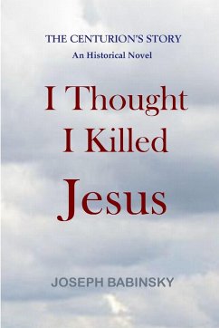 I Thought I Killed Jesus - Babinsky, Joseph