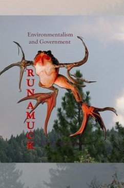 Environmentalism And Government: Run Amuck - Montano, Tiffany