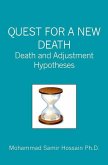 Quest for a New Death: Death and Adjustment Hypotheses