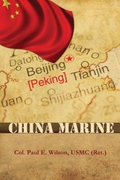 China Marine - Wilson, Usmc (Ret ). Paul E.