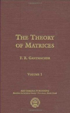 Theory of Matrices - Gantmacher, F. R.