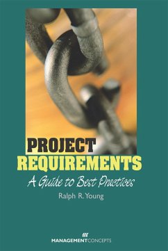 Project Requirements: A Guide to Best Practices - Young, Ralph R.