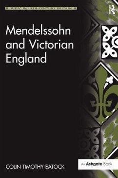 Mendelssohn and Victorian England - Eatock, Colintimothy