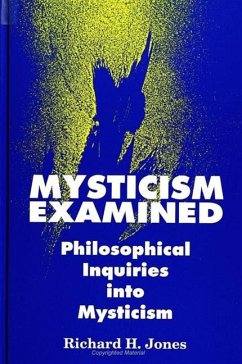 Mysticism Examined - Jones, Richard H
