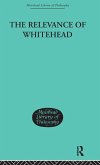 The Relevance of Whitehead The Relevance of Whitehead