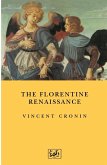 The Florentine Renaissance The Florentine Renaissance