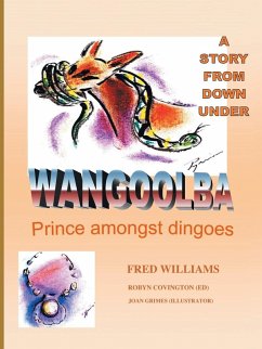 Wangoolba Prince Amongst Dingoes - Williams, Fred