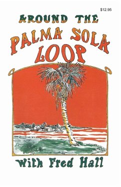 Around the Palma Sola Loop - Hall, Fred