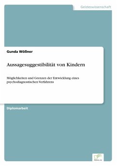 Aussagesuggestibilität von Kindern - Wößner, Gunda