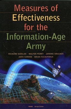 Measures of Effectiveness for the Information-Age Army - Darilek, Richard; Perry, Walter; Bracken, Jerome; Gordon, John; Nichiporuk, Brian