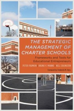 The Strategic Management of Charter Schools - Frumkin, Peter; Manno, Bruno V; Edgington, Nell
