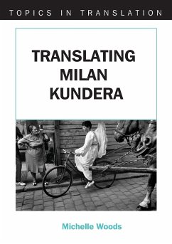 Translating Milan Kundera - Woods, Michelle