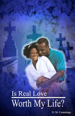Is Real love Worth my Life? - Cummings, D. M.