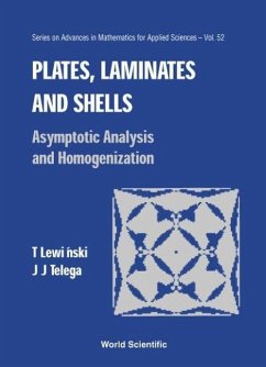 Plates, Laminates and Shells: Asymptotic Analysis and Homogenization - Lewinski, Tomasz; Telega, Jozef Joachim