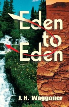 Eden to Eden - Waggoner, J. H.