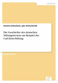 Die Geschichte des deutschen Stiftungswesens am Beispiel der Carl-Zeiss-Stiftung