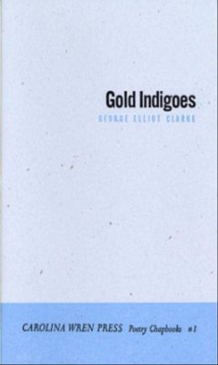 Gold Indigoes - Clarke, George Elliot